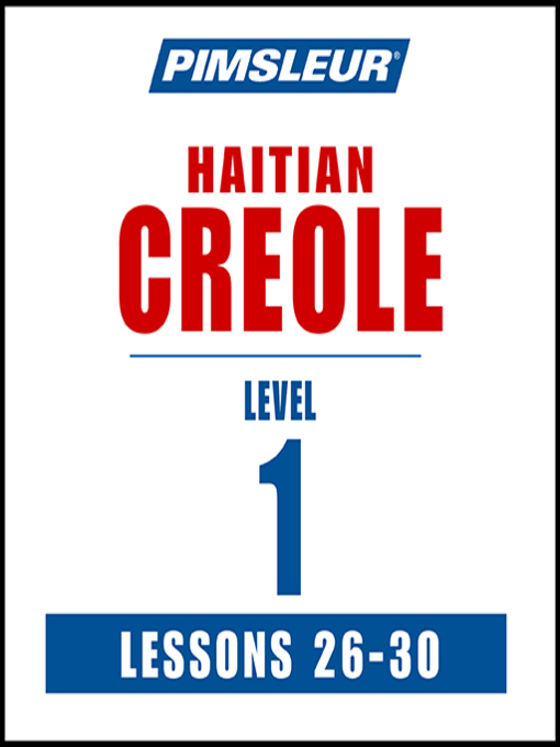 Title details for Pimsleur Haitian Creole Level 1 Lessons 26-30 MP3 by Pimsleur - Wait list